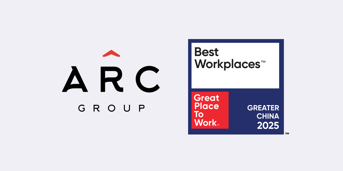 ARC Group Honored as One of the Best Workplaces™ in Greater China 2025